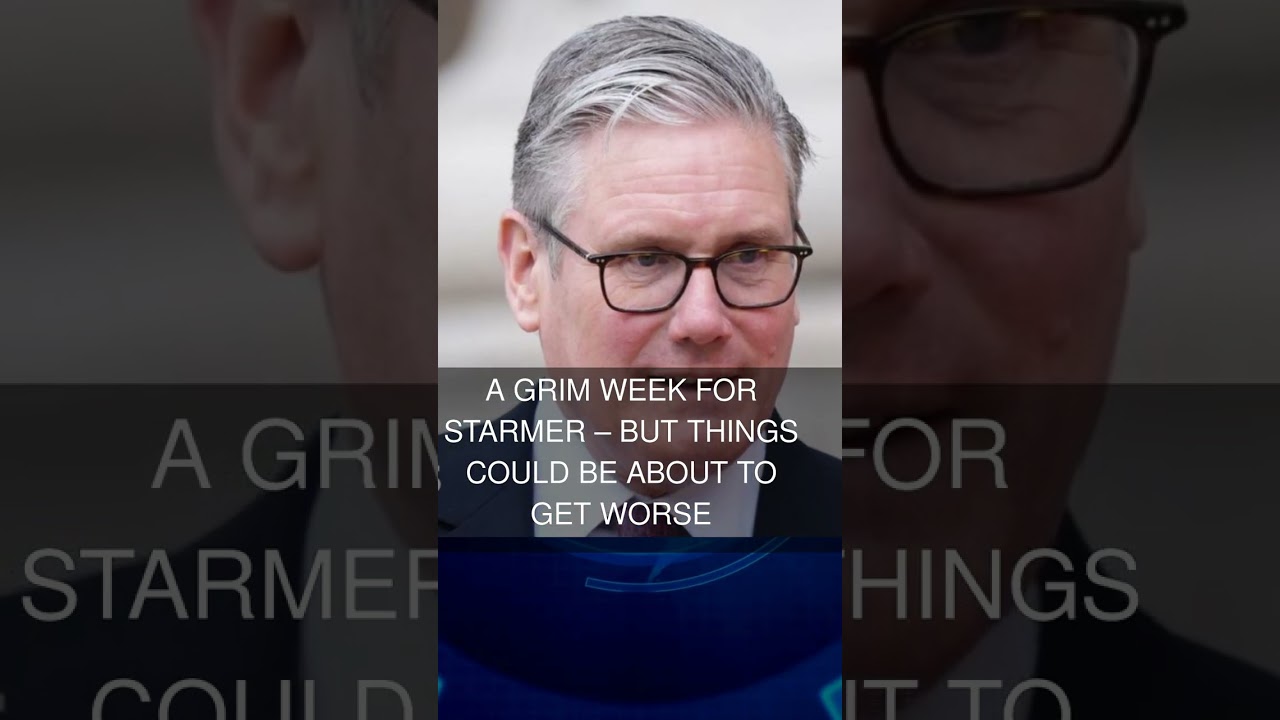 A grim week for Starmer  but things could be about to get worse