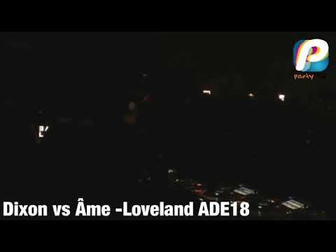 Party TV presents: Dixon vs Âme (Dj set) Loveland,ADE2018