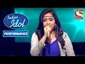 Stuti ने दिया एक Praiseworthy Performance | Indian Idol Season 11