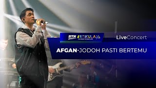 Afgan - Jodoh Pasti Bertemu | Live Concert @ArtikulasiFestival