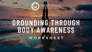 Grounding through Body Awareness Mindfulness Worksheet