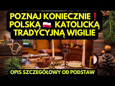 POZNAJ KONIECZNIE❗️ POLSKĄ 🇵🇱 KATOLICKĄ TRADYCYJNĄ WIGILIE  , Opis Szczegółowy od Podstaw❗️