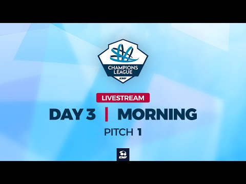 EMF Champions League 2025 - DAY 3 MORNING - PITCH 1