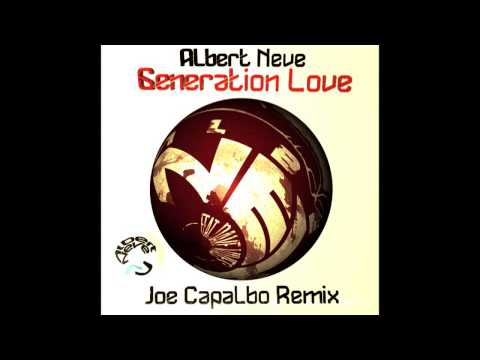 Albert Neve feat. Dave Vives - Generation Love (Joe Capalbo Remix) FREE DOWNLOAD