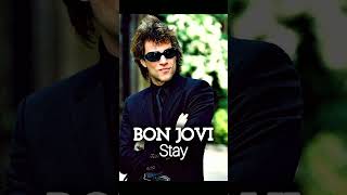 Bon Jovi - Stay