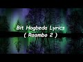 Bit Hogbeda 4K Song Lyrics 2018 Mehaboob Saab Raambo 2 Ravishankar Arjun Janya