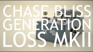 Video thumbnail for Chase Bliss Generation Loss MKII Review (with Synthesizers) by Bloom Music