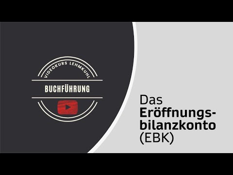Fibu Folge 8 - Das Eröffnungsbilanzkonto (EBK)