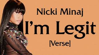 Nicki Minaj - I&#39;m Legit [Verse - Lyrics] I graduate with honors, I ball, &#39;Nead O&#39;Connortiktok,obamer