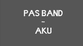 Download lagu PAS band AKU Lirik mp3