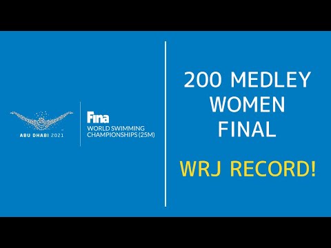 200m Medley WOMEN FINAL and NEW WRJ RECORD - World Swimming Championship short course 2021 Abu Dhabi