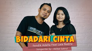 Download lagu BIDADARI CINTA Fendik Adella ft Lala Nabila ELSAMB... mp3