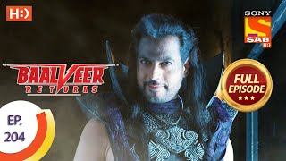 Baalveer Returns - Ep 204 - Full Episode - 2nd Oct