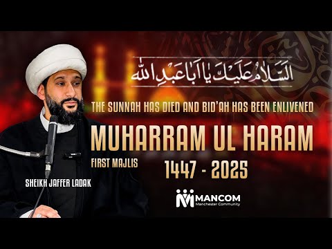 Live First Majlis | Muharram 1447/2025 | Sheikh Jaffer Ladak | MANCOM