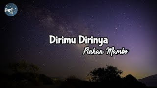 Download lagu Dirimu Dirinya - Pinkan Mambo ( Lirik ) mp3