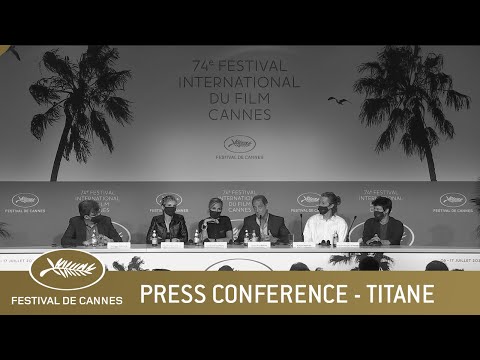 TITANE PRESS CONFERENCE - CANNES 2021 - EV