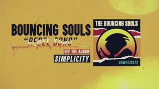 The Bouncing Souls - Rebel Song