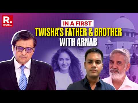 Twisha's Father & Brother For The First Time On National TV With Arnab |  #ArrestGiribala
