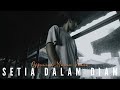 Wizz Baker - Setia Dalam Diam (REMAKE) Official Music Video