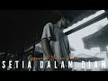 Wizz Baker Setia Dalam Diam REMAKE Official Music Video