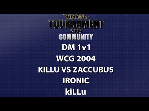 UT2004 DM 1v1 - World Cyber Games 2004 - kiLLu vs Zaccubus - Ironic - kiLLu