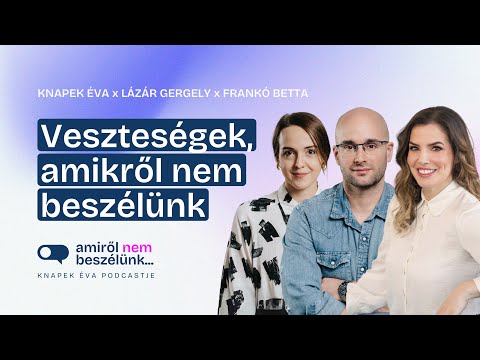 A gyász láthatatlan és tiltott arcai | Amiről nem beszélünk...Podcast