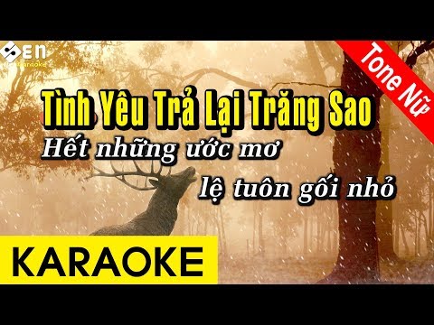 Tình Yêu Trả Lại Trăng Sao - Karaoke Beat | Tone Nữ