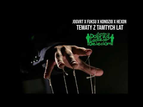 Jogvrt x Fuksu x Kondzio x Hexon -Tematy z tamtych lat