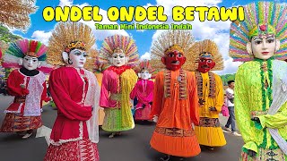Download lagu ONDEL ONDEL 🔴 LAGU DAERAH DKI JAKARTA 💞 PARADE ONDEL ONDEL BETAWI TAMAN MINI INDONESIA (TMII) mp3