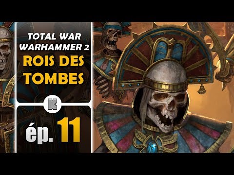 [FR] SETTRA the Imperishable 11 – Total War Warhammer 2 Campaign (let’s play)