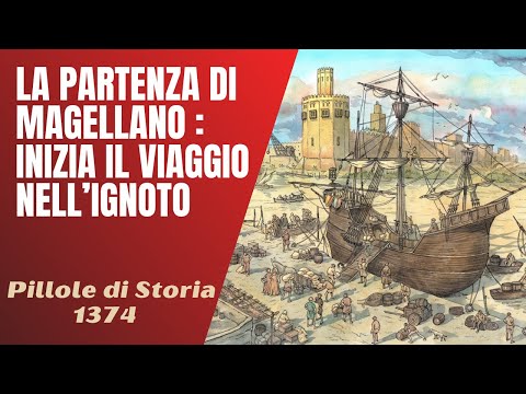 1374 - Magellan's departure: the journey into the unknown begins [History Pills]