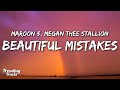 Download Lagu Maroon 5 ft. Megan Thee Stallion - Beautiful Mistakes Lyrics Mp3 Free