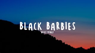 Nicki Minaj - Black Barbies (Clean - Lyrics) ft. WiLL Made-It