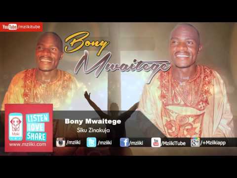Siku Zinakuja | Bony Mwaitege | Official Audio