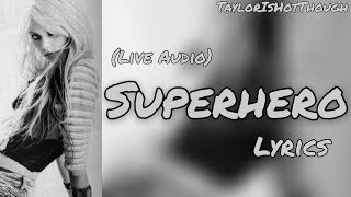 Superhero — The Pretty Reckless Lyrics (Live Audio / Short Version)