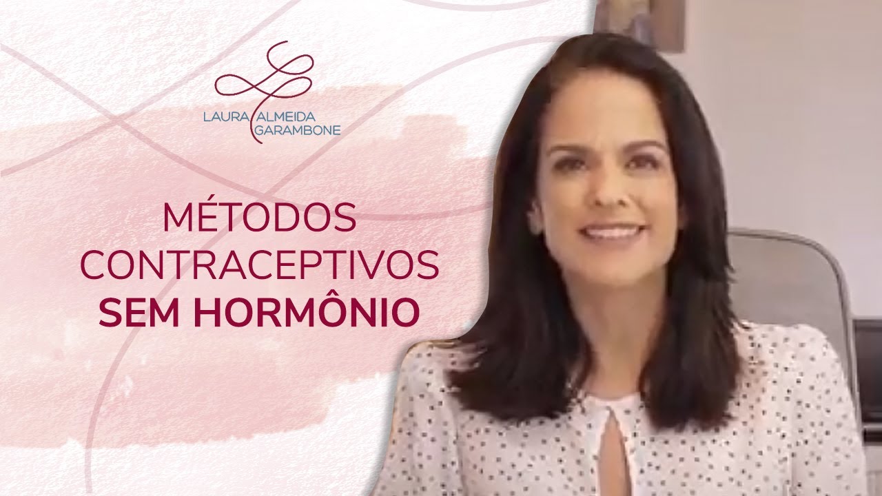MÉTODOS CONTRACEPTIVOS SEM HORMÔNIO