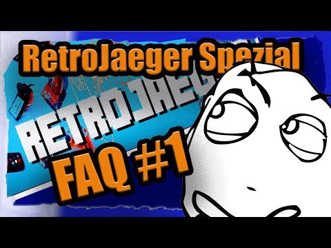 RetroJaeger FAQ #1 - Ihr habt gefragt ich hab geantwortet