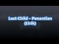 Last Child - Penantian (Lirik)