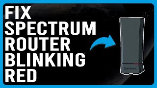 How To Fix Spectrum Router Blinking Red (Why Is Your Spectrum Router Blinking Red?)