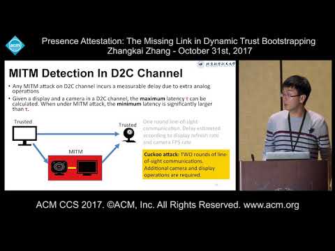 ACM CCS 2017 - Presence Attestation: The Missing Link [...] - Zhangkai Zhang