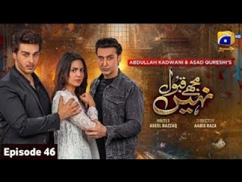 Mujhay Qabool Nahin Episode 46 - Ahsan Khan - Mujhay Qabool Nahin Episode 46 Full