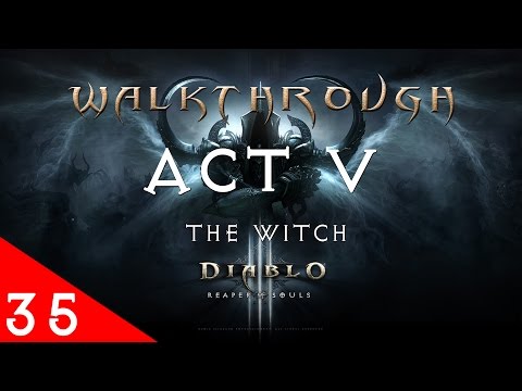 Diablo III Ultimate Evil Edition The Witch Gameplay Walkthrough (Act 5 - Part 35)