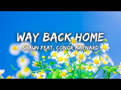 SHAUN feat. Conor Maynard - Way Back Home (Sam Feldt Edit) [Lyrics]