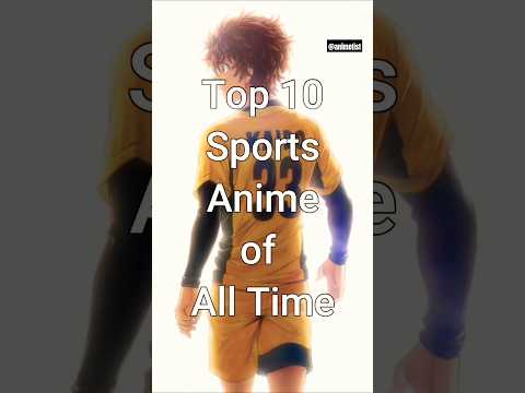 Top 10 Best Sports Anime of All Time #viralshorts #animeseries #animelist