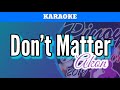 Don't Matter by Akon (Karaoke : Male Key)