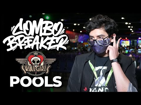 COMBO BREAKER 2023 - Skullgirls - Pools