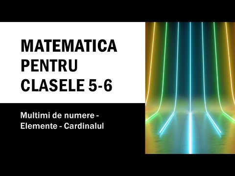 Matematica - Clasele 5-6 - Lectia 10 - Multimi de numere - Elemente - Cardinalul