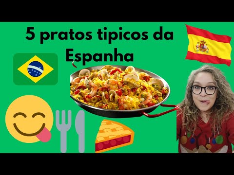 5 pratos tipicos da Espanha para fazer no Brasil. #comer