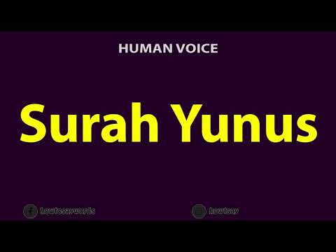 How To Pronounce Surah Yunus