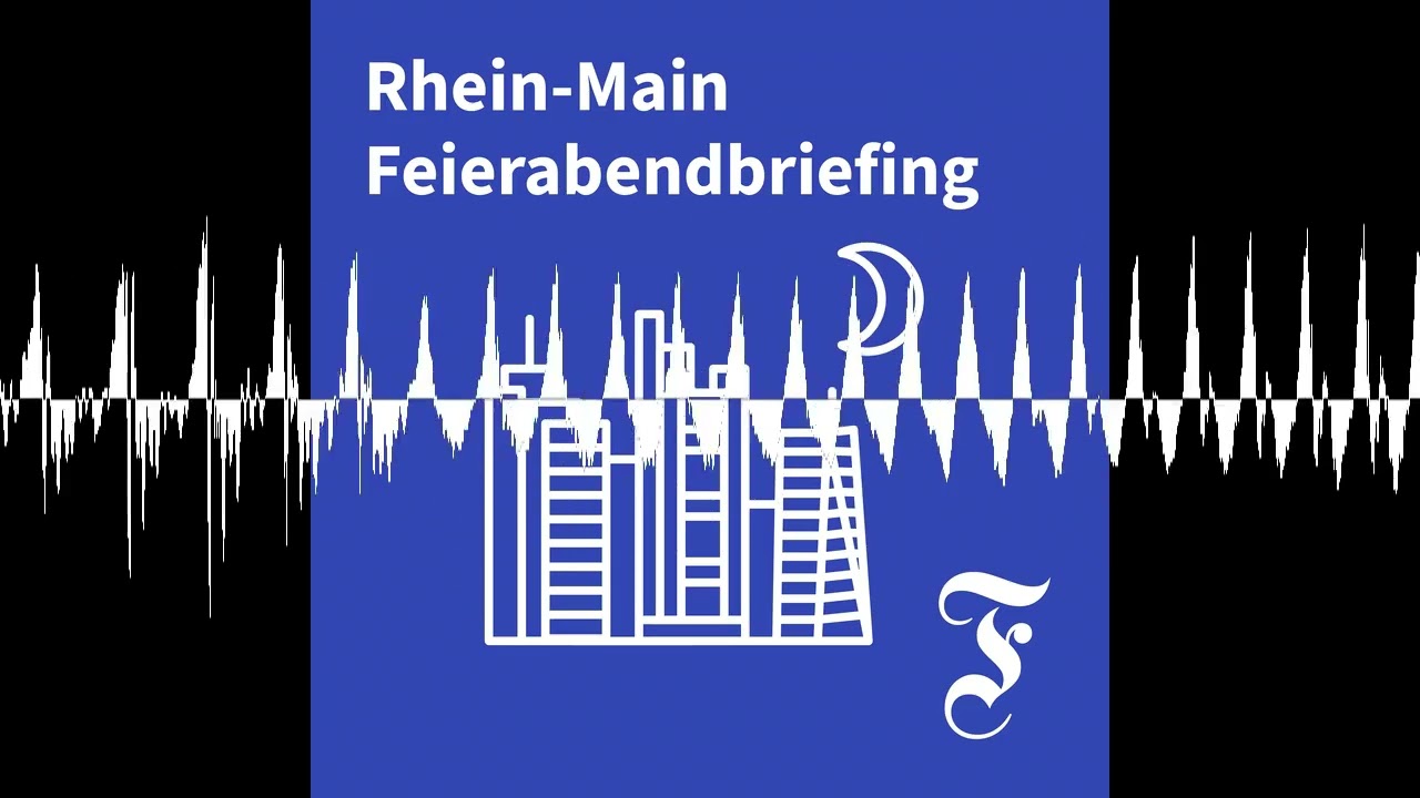 F.A.Z. Rhein-Main Feierabendbriefing vom 28.08.2026 - F.A.Z. Rhein-Main Feierabendbriefing